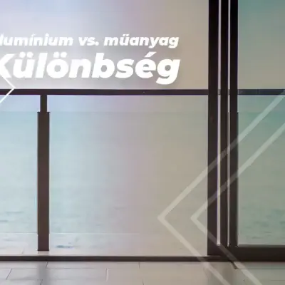 Alumínium ablakok vagy műanyag ablakok? – Az 5 fő különbség