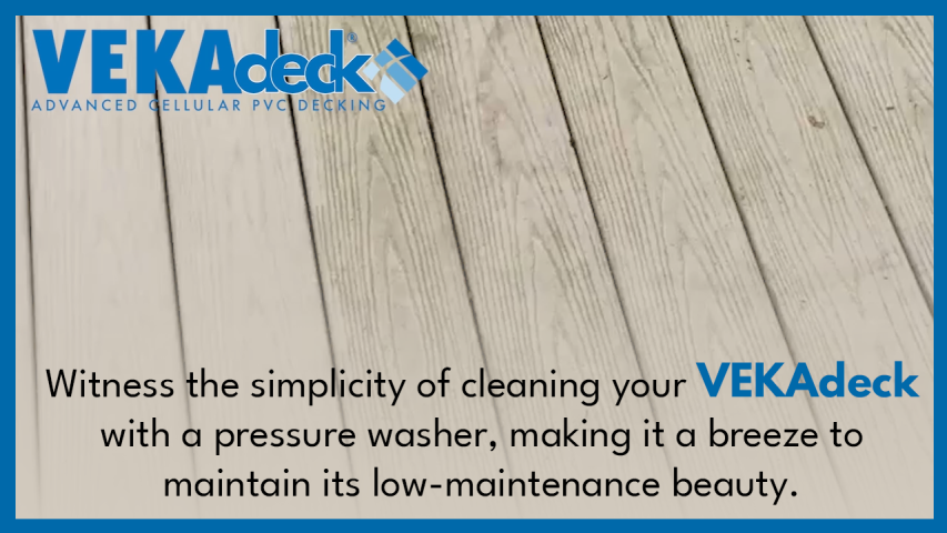 Discover how to keep your VEKAdeck looking pristine with just a pressure washer.!