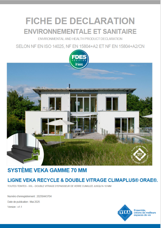 FDES Fenêtres et portes-fenêtres PVC ligne VEKA REcycle ORAE toutes teintes XXL 10 mm