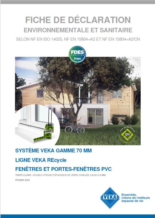 FDES Fenêtres et portes-fenêtres PVC ligne VEKA REcycle 70% teinte claire 8mm
